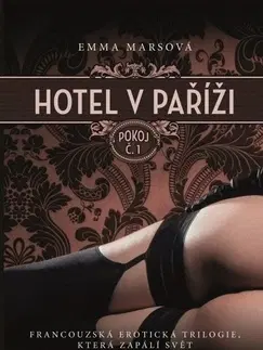 Erotická beletria Hotel v Paříži Pokoj č.1 - Emma Marsová