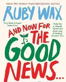 Psychológia, etika And Now For The Good News... - Ruby Wax