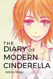 Beletria - ostatné The Diary of Modern Cinderella - Mayu Sekina