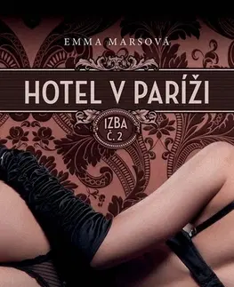 Erotická beletria Hotel v Paríži: izba č. 2 - Emma Marsová