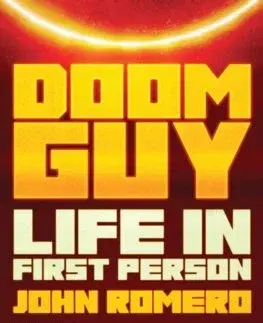 Biografie - ostatné Doom Guy - John Romero
