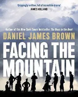 Druhá svetová vojna Facing The Mountain - James Brown Daniel