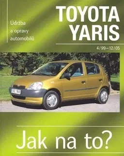 Auto, moto Toyota Yaris od 4/99 do 12/05 - Hans-Rüdiger Etzold