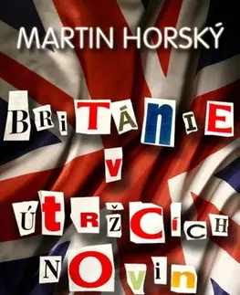 Humor a satira Británie v útržcích novin - Martin Horský