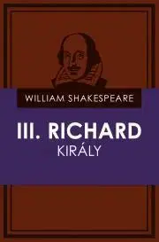 Svetová beletria III. Richard király - William Shakespeare
