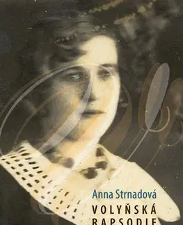 Romantická beletria Volyňská rapsodie - Anna Strnadová