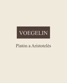 Filozofia Platón a Aristoteles - Eric Voegelin