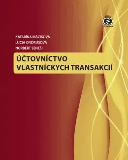 Dane, účtovníctvo Účtovníctvo vlastníckych transakcií - Kolektív autorov,Katarína Máziková