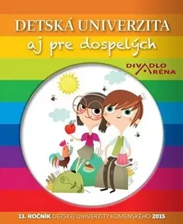 Encyklopédie pre deti a mládež - ostatné Detská univerzita aj pre dospelých 2015
