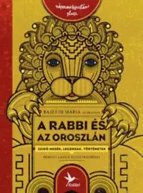 Rozprávky A rabbi és az oroszlán - Mária Bajzáth