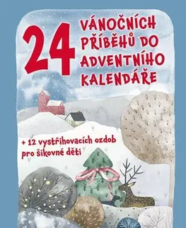 Rozprávky 24 vánočních příběhů do adventního kalendáře - Petr Šilha