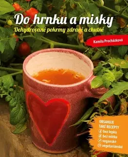 Zdravá výživa, diéty, chudnutie Do hrnku a misky - Kamila Procházková