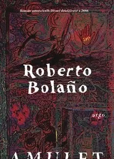 Svetová beletria Amulet - Roberto Bolano