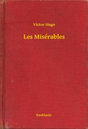 Svetová beletria Les Misérables - Victor Hugo