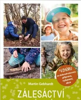 Príroda - Ostatné Zálesáctví pro celou rodinu - Martin Gebhardt