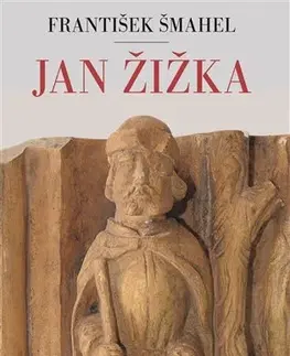 História - ostatné Jan Žižka - František Šmahel