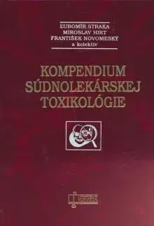 Medicína - ostatné Kompedium súdnolekárskej toxikológie - Kolektív autorov