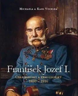 História František Jozef I. - Karl Vocelka,Michaela Vocelková