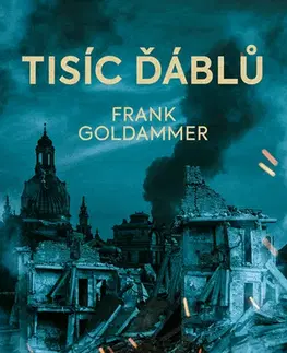 Detektívky, trilery, horory Tisíc ďáblů - Frank Goldammer