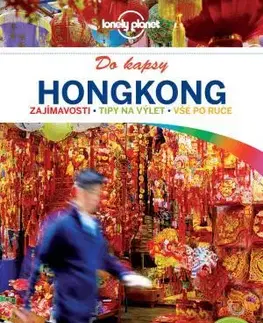 Ázia Hongkong do kapsy - Lonely planet