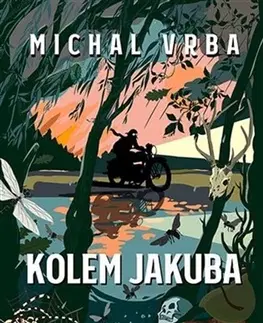 Novely, poviedky, antológie Kolem Jakuba - Michal Vrba