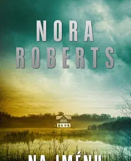 Romantická beletria Na jménu nezáleží - Nora Roberts