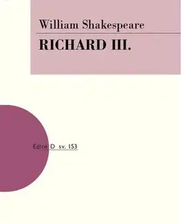 Dráma, divadelné hry, scenáre Richard III. - William Shakespeare