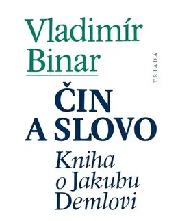 Eseje, úvahy, štúdie Čin a slovo - Vladimír Binar