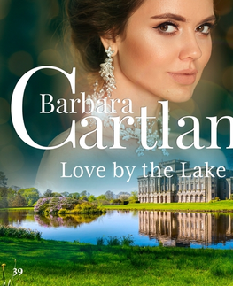 Romantická beletria Saga Egmont Love by the Lake (Barbara Cartland's Pink Collection 39) (EN)