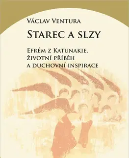 Náboženstvo Starec a slzy - Václav Ventura