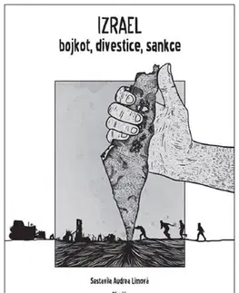 Sociológia, etnológia Izrael - bojkot, divestice, sankce - Audrea Limová