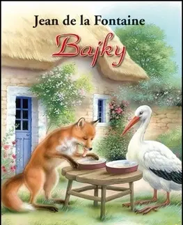 Rozprávky Bajky - Jean de La Fontaine