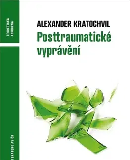 Literárna veda, jazykoveda Posttraumatické vyprávění - Alexander Kratochvil