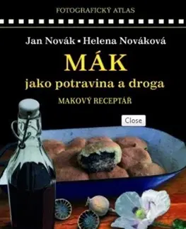 Korenie, bylinky, ingrediencie Mák - jako potravina a droga - Jan Novák,Helena Nováková