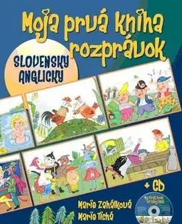 Rozprávky pre malé deti Moja prvá kniha rozprávok + CD - Marie Zahálková,Marie Tichá