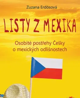 Cestopisy Listy z Mexika - Zuzana Erdösová