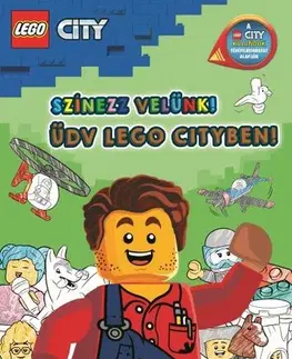 Pre deti a mládež - ostatné LEGO City - Színezz velünk! Üdv Lego Cityben!