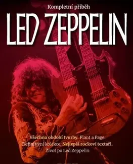 Biografie - ostatné Led Zeppelin - Kompletní příběh - Kolektív autorov