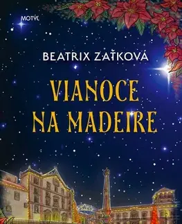 Slovenská beletria Vianoce na Madeire - Beatrix Zaťková