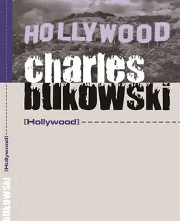 Svetová beletria Hollywood - Charles Bukowski