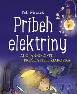 Pre deti a mládež Príbeh elektriny - Petr Mrázek,Aleš Čuma (ilustrácie)