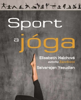 Motivačná literatúra - ostatné Sport a jóga - Elisabeth Haichová,Yesudian Selvarajan