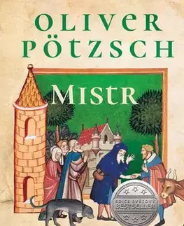 Historické romány Mistr - Oliver Pötzsch