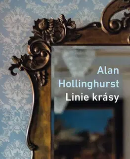 Romantická beletria Linie krásy - Alan Hollinghurst