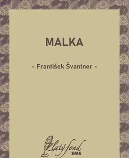 Pre deti a mládež - ostatné Malka - František Švantner