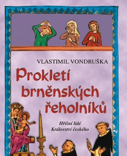 Historické romány Prokletí brněnských řeholníků - Vlastimil Vondruška