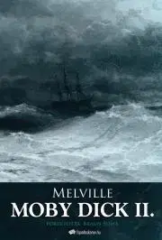 Svetová beletria Moby Dick II. kötet - Herman Melville