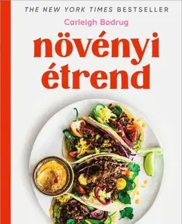 Vegetariánska kuchyňa Növényi étrend - Carleigh Bodrug
