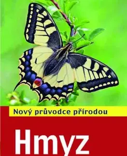 Biológia, fauna a flóra Hmyz, 2. vydání - Heiko Bellmann,Pavla Doubková