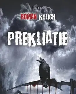 Detektívky, trilery, horory Prekliatie - Roman Kulich